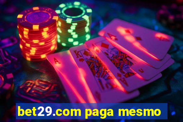 bet29.com paga mesmo